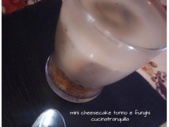 MINI CHEESE CAKE TONNO E FUNGHI