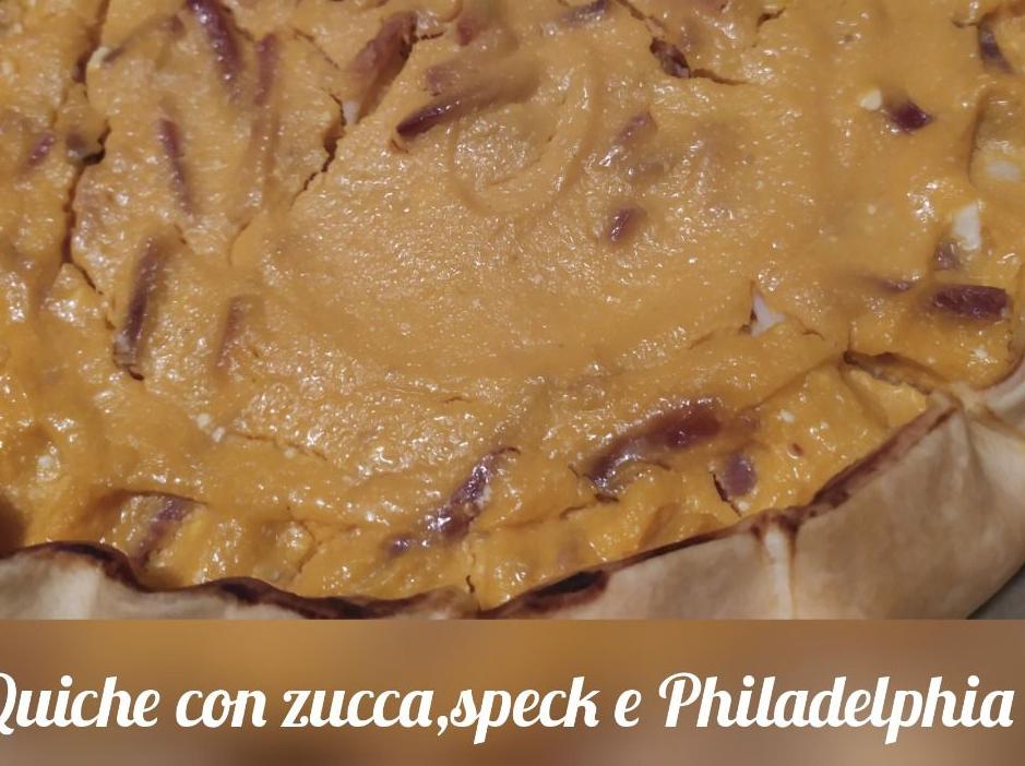 Quiche zucca speck e Philadelphia